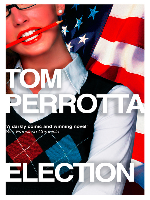 Title details for Election by Tom Perrotta - Available